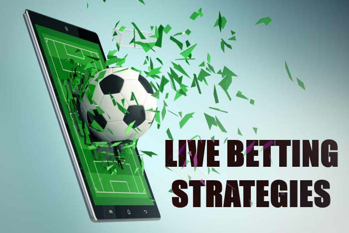 Strategies and Tips for Live Betting